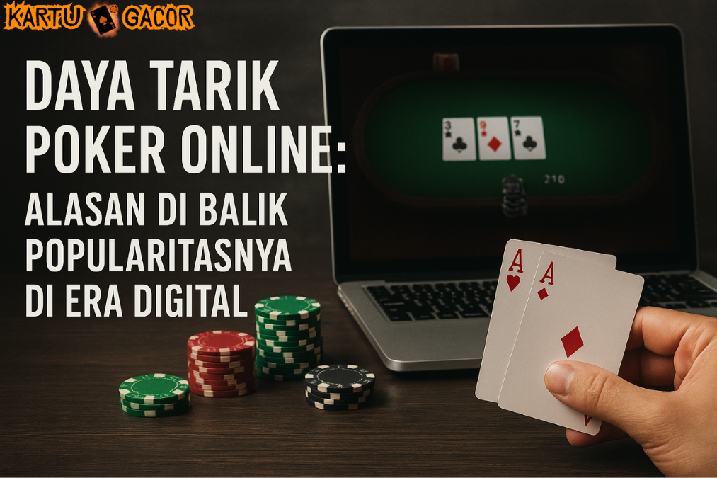 Daya Tarik Poker Online