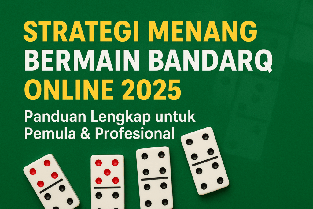 Strategi menang bermain bandarq